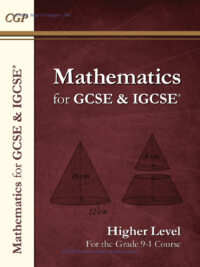 Mathematics for GCSE & IGCSE Higher Level - For the Grade 9-1 Course