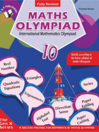 Maths Olympiad 10: International Mathematics Olympiad (The Gen X Series - Fully Revised)