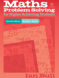 Maths Problem Solving for Higher Achieving Students - Second Edition Number | Book 1
