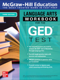 McGraw-Hill Education Language Arts Workbook for the GED Test Third Edition
