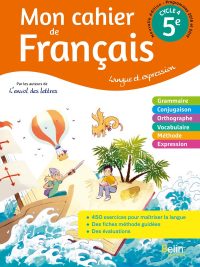 Mon cahier de Français 5e - Langue et expression (Nouvelle édition - Cycle 4) (2020)