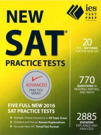 New SAT Practice Tests: Advanced Practice Series - Five Full New 2016 SAT Practice Tests