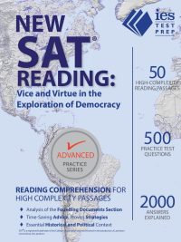 New SAT READING: Vice and Virtue in the Exploration of Democracy (Advanced Practice Series)