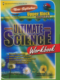 New Syllabus Ultimate Science Workbook Upper Block Primary 5 & 6 Second Edition