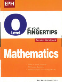 O Level at Your Fingertips Mathematics Revision Handbook