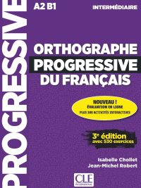 Orthographe Progressive du Français - Intermédiaire (A2 B1) - 3e édition (2020)