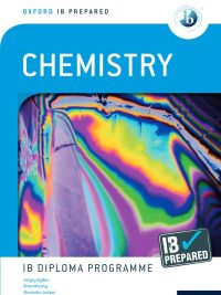 Oxford IB Prepared: Chemistry - IB Diploma Programme (2018)