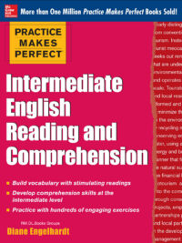 Practice Makes Perfect: Intermediate English Reading and Comprehension