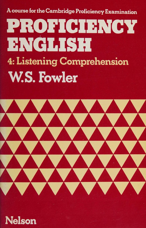 Proficiency English 4: Listening Comprehension - A course for the Cambridge Proficiency Examination (1980)
