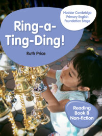 Ring-a-Ting-Ding! Reading Book B Non-fiction (Hodder Cambridge Primary English Foundation Stage)