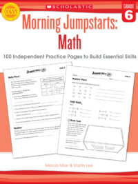 Scholastic Morning Jumpstarts: Math Grade 6 - 100 Independent Practice Pages to Build Essential Skills