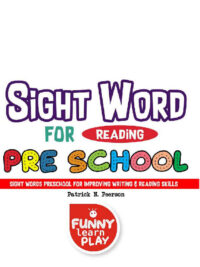 Sight Word for Reading Pre School: Sight Words Preschool for Improving Writing & Reading Skills