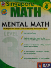 Singapore Math Mental Math Grade 4 (Level 3): Strategies and Process Skills to Develop Mental Calculation