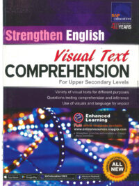 Strengthen English Visual Text Comprehension For Upper Secondary Levels - New Edition