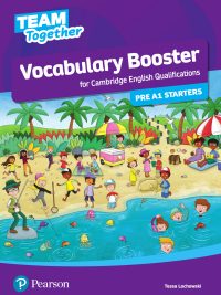 Team Together: Vocabulary Booster for Cambridge English Qualifications - Pre A1 Starters