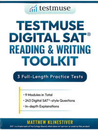 TestMuse Digital SAT Reading & Writing Toolkit (2024 Edition)