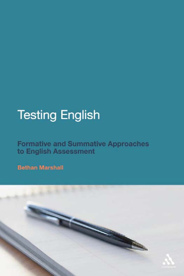 Testing English: Formative and Summative Approaches to English Assessment (2011)