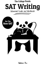The College Panda SAT Writing: Advanced Guide and Workbook