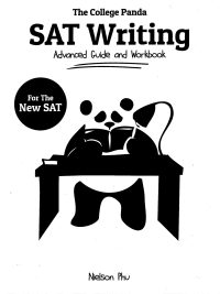 The College Panda SAT Writing: Advanced Guide and Workbook (For The New SAT)