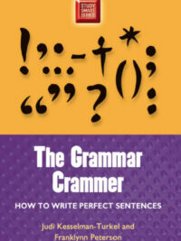 The Grammar Crammer: How to Write Perfect Sentences (Study Smart Series)