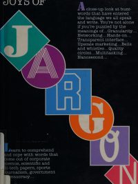 The Joys of Jargon: A User's Guide to the Real American Language