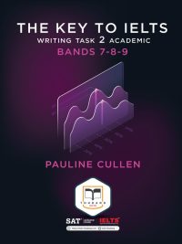 The Key to IELTS Writing Task 2 Academic Bands 7-8-9 (2020)
