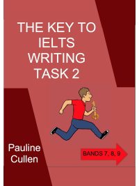 The Key to IELTS Writing Task 2 (Bands 7 8 9) (2020)