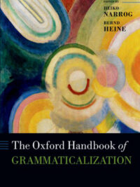 The Oxford Handbook of Grammaticalization