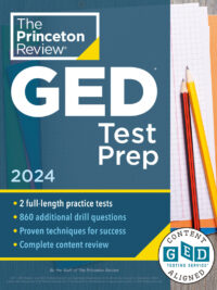 The Princeton Review GED Test Prep 2024 Edition