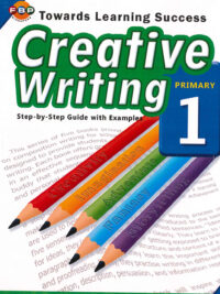 Towards Learning Success: Creative Writing Primary 1 - Step-by-Step Guide with Examples
