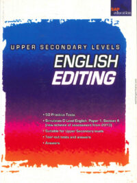 Upper Secondary Levels English Editing (New Edition 2013)