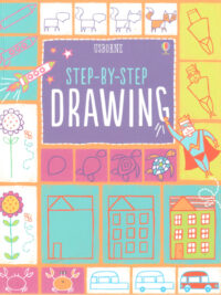 Usborne Step-By-Step Drawing