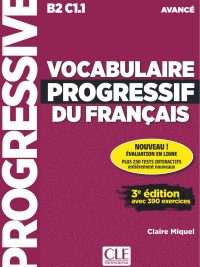Vocabulaire Progressif du Français - Niveau Avancé (B2 C1.1) - 3e édition (2018)