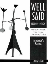 Well Said: Pronunciation for Clear Communication Instructor's Manual Second Edition