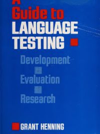 A Guide to Language Testing: Development Evaluation Research (1987)