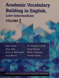Academic Vocabulary Building in English Low-Intermediate - Volume 1 (Pitt Series in English as a Second Language) (2015)