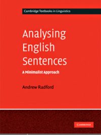 Analysing English Sentences: A Minimalist Approach (2009)