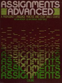 Assignments Advanced: A Proficiency Language Practice and Study Skills Course (1982)