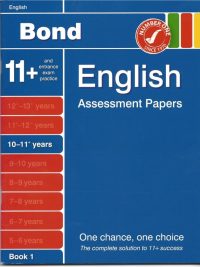 Bond 11+ English Assessment Papers Book 1 (10-11+ years)