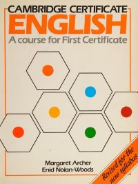 Cambridge Certificate English: A course for First Certificate (Revised Edition) (1984)