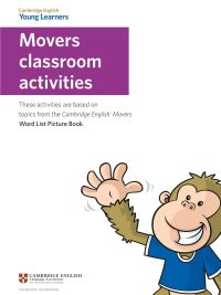 Cambridge English Young Learners: Movers Classroom Activities (2015)