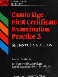 Cambridge First Certificate Examination Practice 2 Self-study Edition (1991)