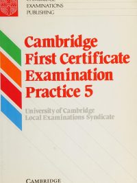 Cambridge First Certificate Examination Practice 5 Student's Book (1993)