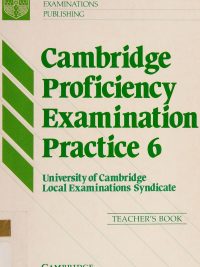 Cambridge Proficiency Examination Practice 6 Teacher's Book (1996)