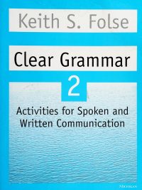 Clear Grammar 2: Activities for Spoken and Written Communication (1998)