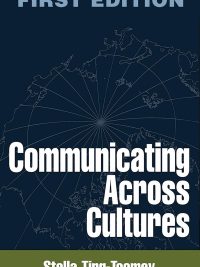 Communicating Across Cultures First Edition (1999)