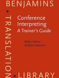 Conference Interpreting: A Trainer's Guide (2016)