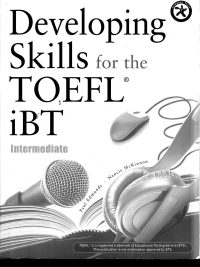 Developing Skills for the TOEFL iBT Intermediate (2006)