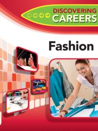 Discovering Careers: Fashion (First Edition) (2012)