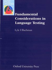 Fundamental Considerations in Language Testing (1990)